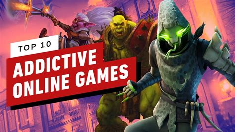 Top 10 Most Addictive Online Games .